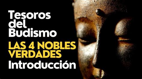 Introducci N A Las Cuatro Nobles Verdades Perlas De Sabidur A