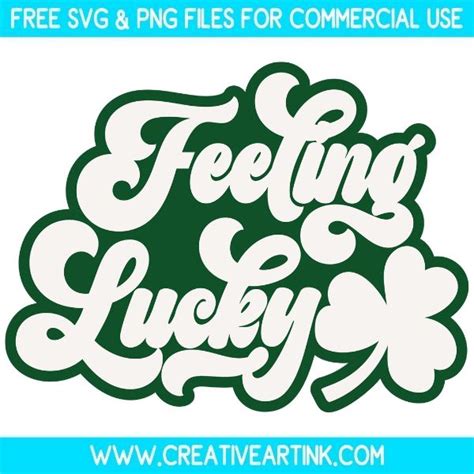 Feeling Lucky Svg Free Svg Creativeartink