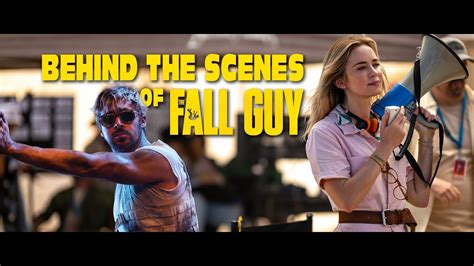 The Making Of The Fall Guy Youtube