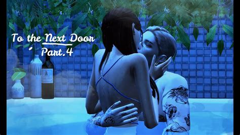 To The Next Door Sims Love Story Part En Youtube