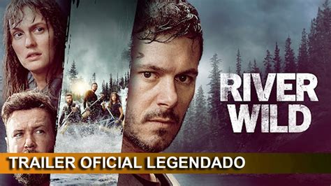 River Wild 2023 Trailer Oficial Legendado YouTube