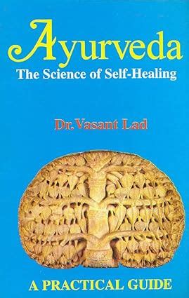 Ayurveda: The Science of Self Healing [A Practical Guide] | Gaudiya Books