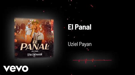 Uziel Payan El Panal Audio En Vivo Youtube