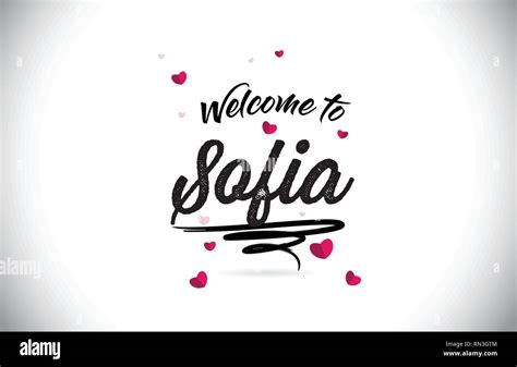 Sofia Welcome To Word Text With Handwritten Font And Pink Heart Shape