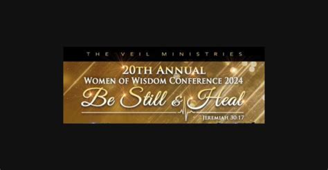 20th Annual Women Of Wisdom Conference Houston June 8