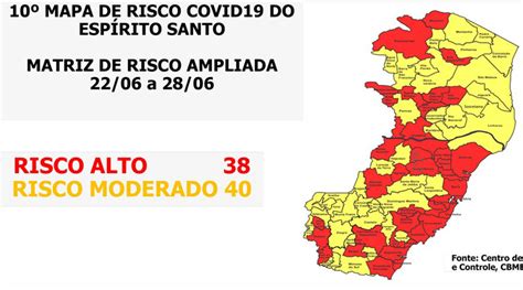 Governo Do Esp Rito Santo Novo Mapa De Risco Covid Vila Val Rio