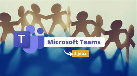 Microsoft Teams Games For Work 4 Jeux Disponibles