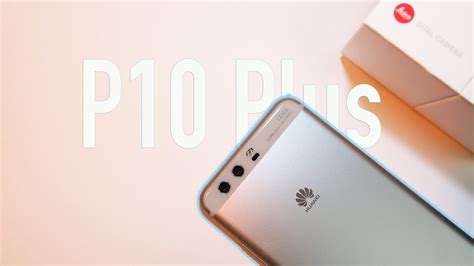 Huawei P10 Plus Review Análise Youtube