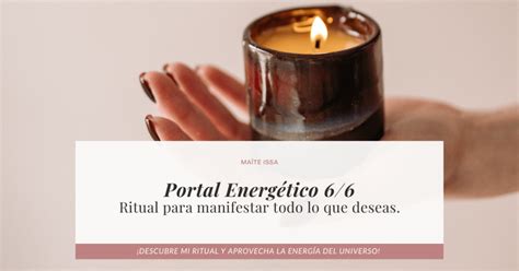 Portal Energético 6 6 ritual para manifestar todo lo que deseas