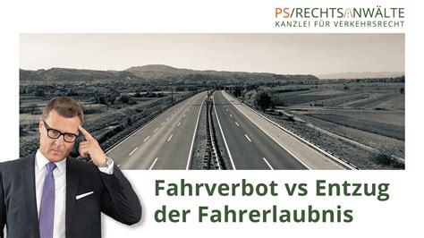 Fahrverbot Vs Entzug Der Fahrerlaubnis Rechtsanwalt Verkehrsrecht