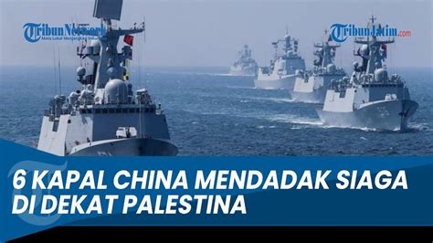 Siaga Kapal China Mendadak Muncul Di Dekat Palestina Saat Gaza