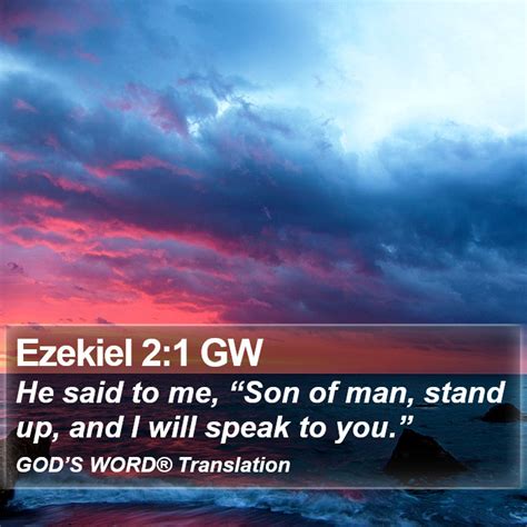 Ezekiel Gw He Said To Me Son Of Man Stand Up And I