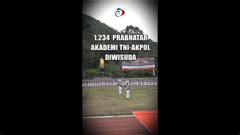 Prabhatar Akademi Tni Akademi Polisi Diwisuda Youtube