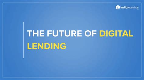 The Future of Digital Lending: Trends Every Entrepreneur Should Know ...