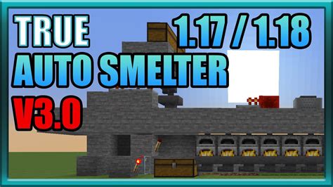 Updated True Automatic Smelter For Minecraft 117 118 Java Edition