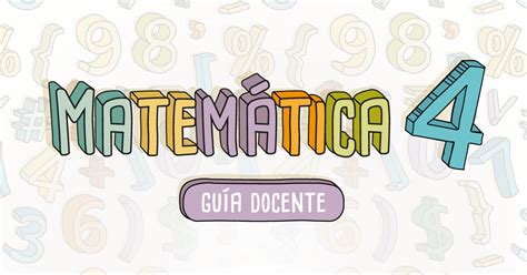 Guía Docente Matemática 4