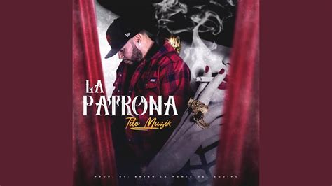 La Patrona Youtube Music