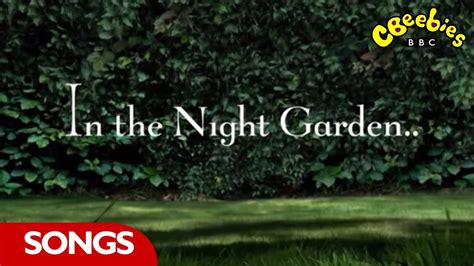 In The Night Garden - In the Night Garden All aboard the Ninky Nonk ...