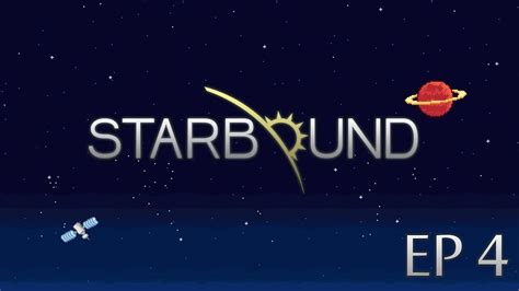 Let S Play Starbound Episode Youtube