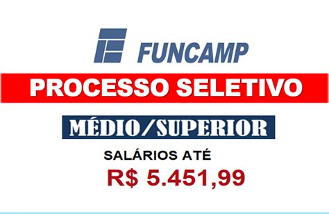 Funcamp Sp Tem Dois Novos Editais De Processo Seletivo Inscri Es