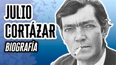 Julio Cortázar Biografía Descubre el Mundo de la Literatura YouTube