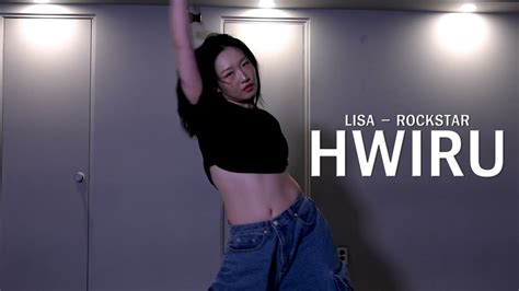 Lisa Rockstarhwiru Kpop Class Youtube