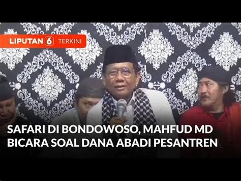 Safari Di Bondowoso Mahfud Md Bicara Soal Dana Abadi Pesantren