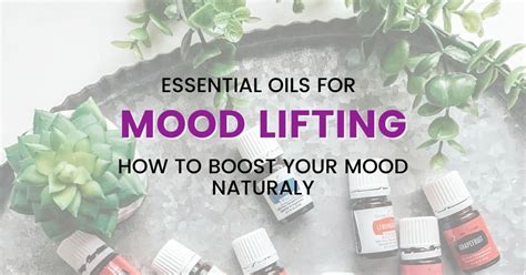 The 15 Best Uplifting Essential Oils You Will Want To Try By Oily Design