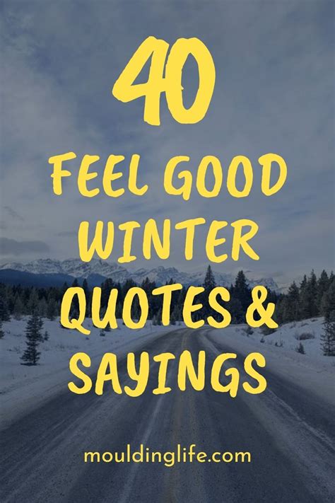 40 Winter Quotes Sayings Winter Quotes Winter Season Quotes