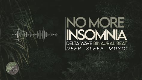 No More Insomnia 5 Hours Deep Sleep Music Binaural Beat Delta Waves