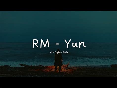 RM Yun With Erykah Badu Terjemahan Indonesia YouTube