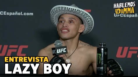 Lazy Boy Se Pone Emocional Tras Cumplir Su Sue O En Ufc Mexico Youtube