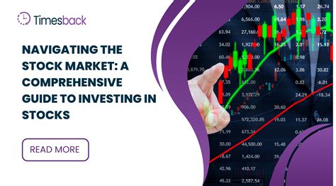 Navigating The Stock Market A Comprehensive Guide To Investing In