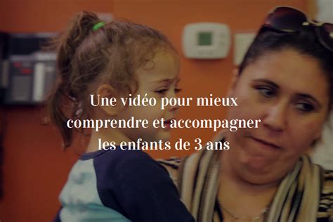 Mieux Comprendre Et Accompagner Les Enfants De Ans Enfant Ans