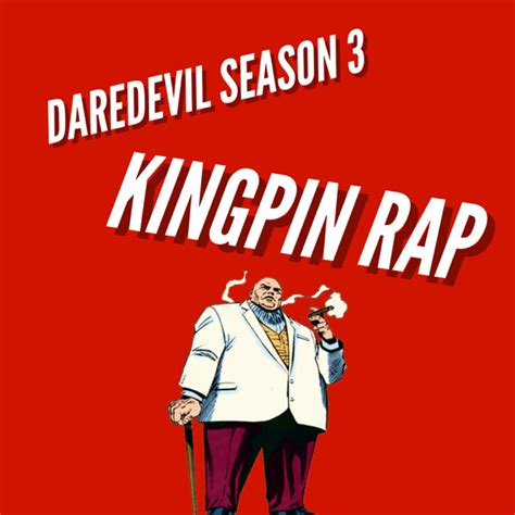 Daddyphatsnaps – Daredevil Season 3 (Kingpin Rap) Lyrics | Genius Lyrics