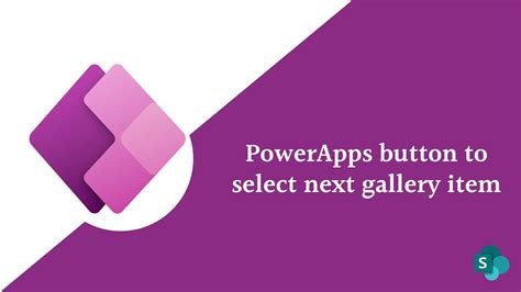 How Powerapps Select Next Item In Gallery Youtube