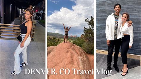 Travel Vlog Denver Co Birthday Vacation Baecation Youtube