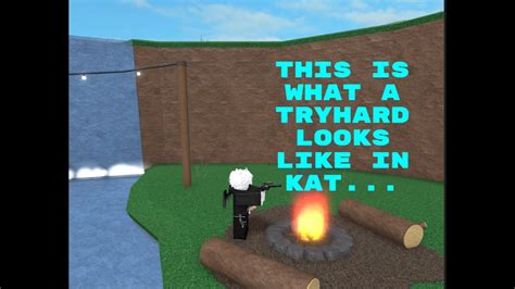 This Is What A Tryhard Looks Like In Kat Roblox Kat Youtube