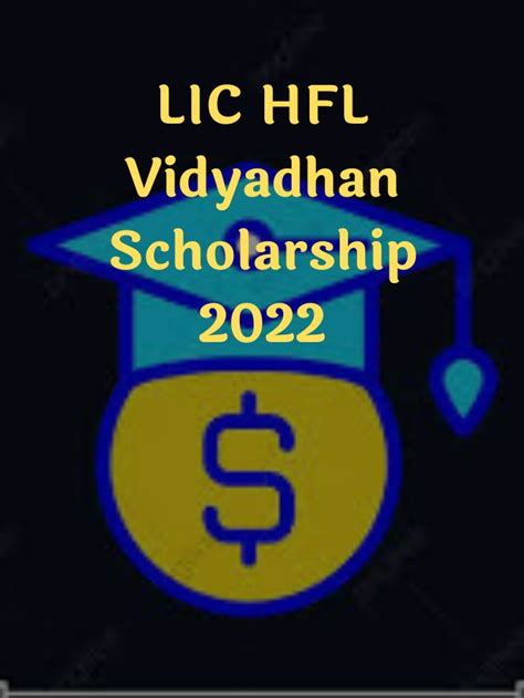 Lic Hfl Vidyadhan Scholarship 2022