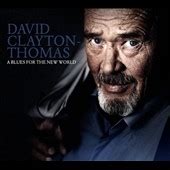 David Clayton Thomas A Blues For The New World