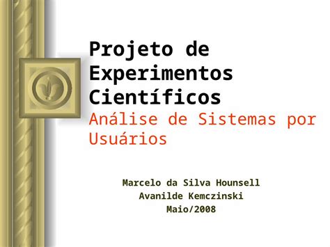 Ppt Projeto De Experimentos Cient Ficos An Lise De Sistemas Por