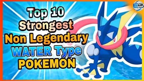 Top 10 Strongest Non Legendary Water Type Pokemon Kanto Galar By