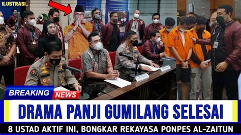 Rekayasa Ponpes Al Zaitun Di Bongkar Pg Panik Ustad Panji Gumilang