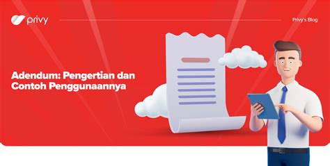 Mengenal Adendum Dan 4 Contoh Penggunaannya Yang Benar
