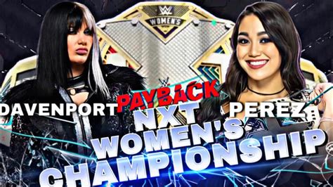 WWE 2K23 PAYBACK BLAIR DAVENPORT VS ROXANNE PEREZ NXT WOMANS