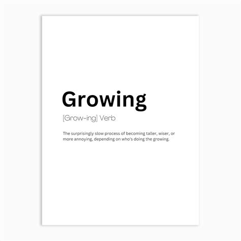 Growing Definition Meaning Art Print by Kaigozen - Fy