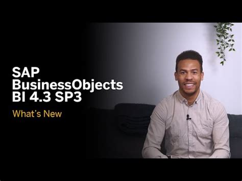 SAP BusinessObjects BI 4 3 SP3 What S New The World Management