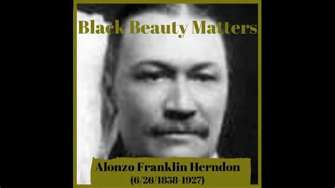 Black Beauty Matters Alonzo Franklin Herndon Top Ten Facts YouTube