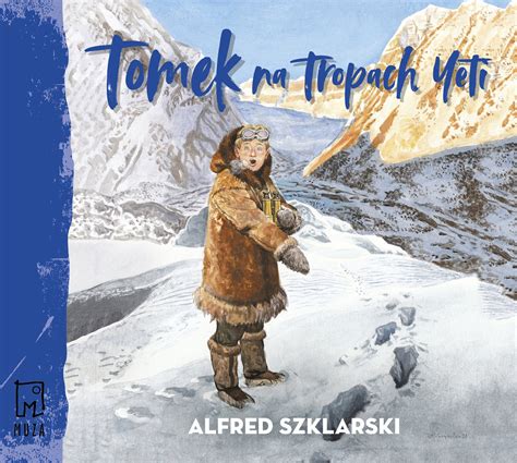 Tomek Na Tropach Yeti Szklarski Alfred Ksi Ka W Empik