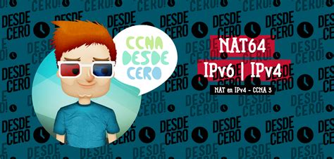 NAT64 NAT Para IPV6 CCNA Desde Cero